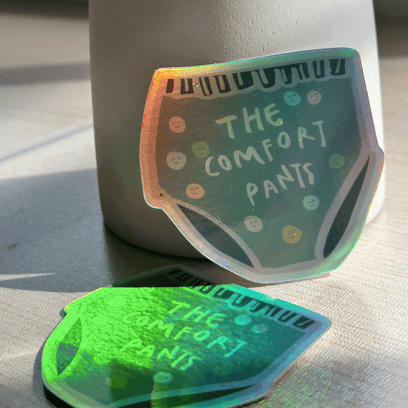 The comfort pants Holographic Sticker